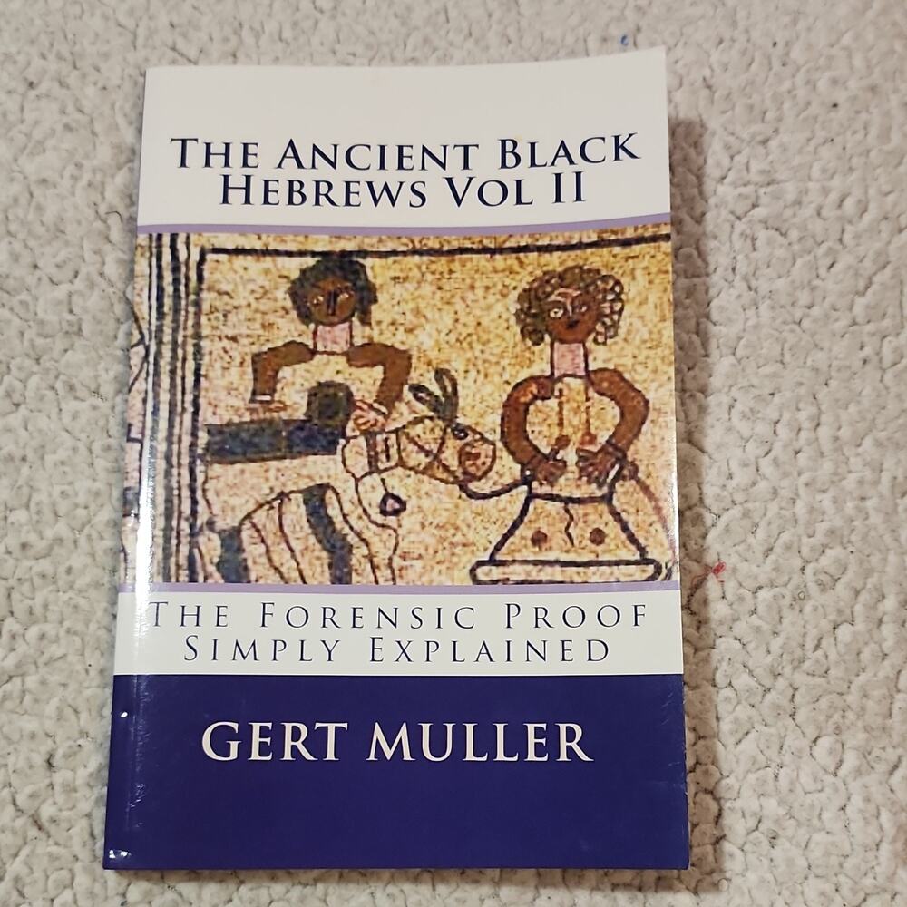 The Ancient Black Hebrews Vol II Gert Muller (2014) TPB